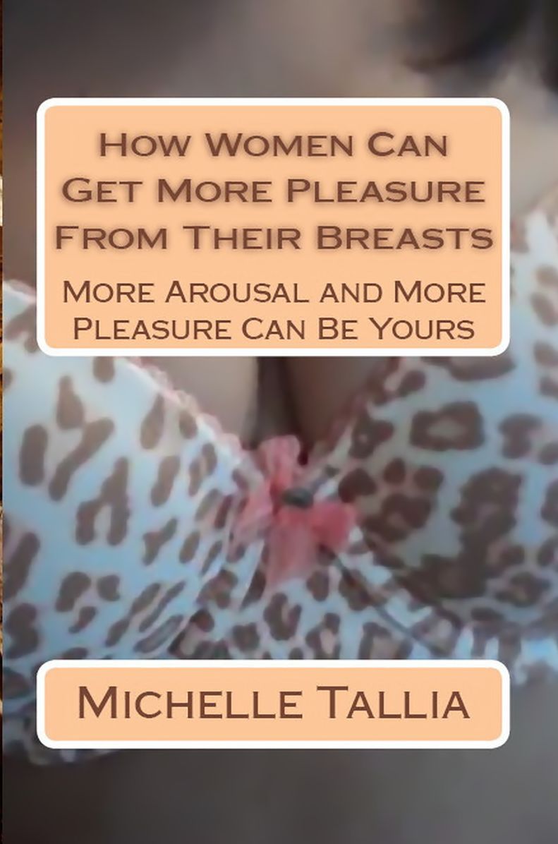 How Women Can Get More Pleasure From Their Breasts
