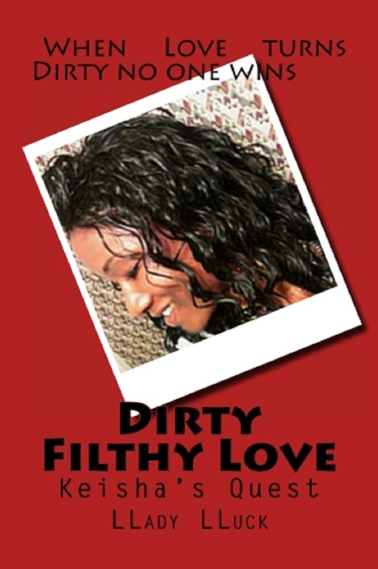 Dirty Filthy Love