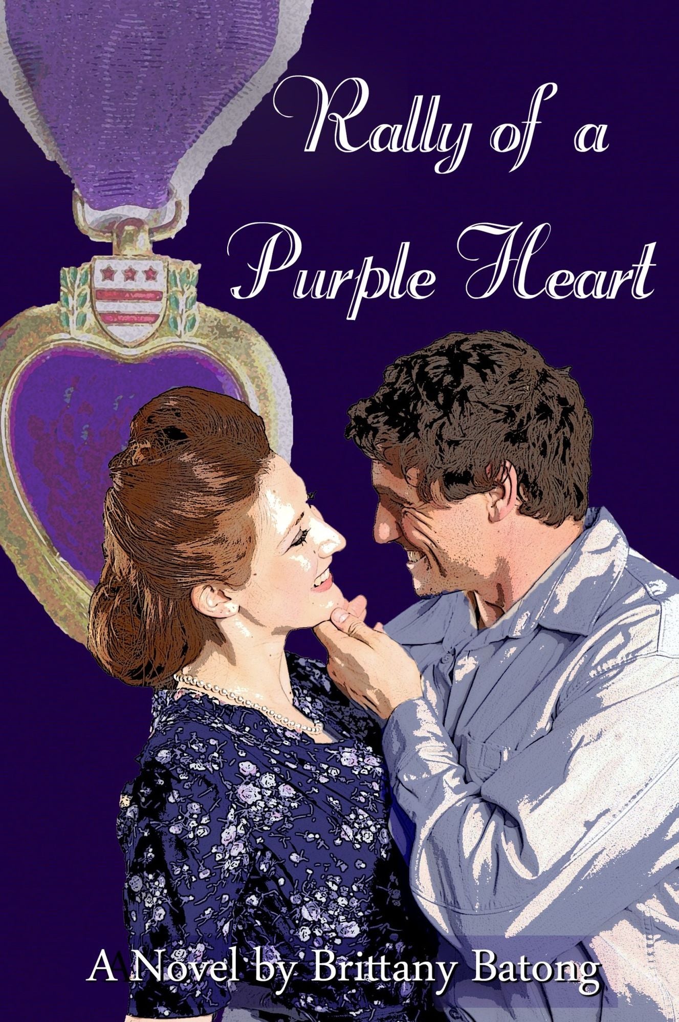 Rally of a Purple Heart: A Novel