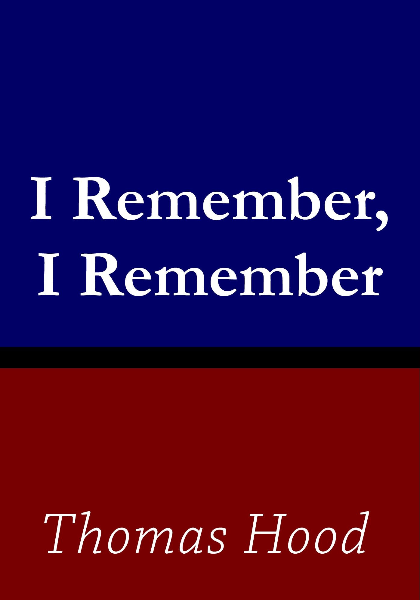 I Remember, I Remember
