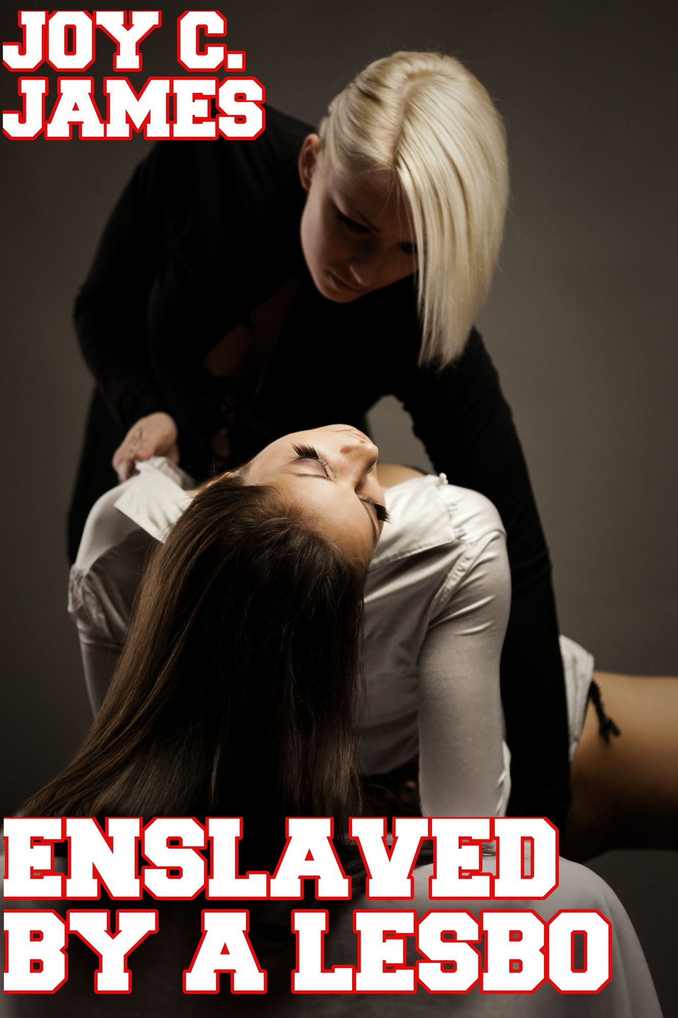 Enslaved By A Lesbo (Erotica, Lesbian, Mind Control, Slave)