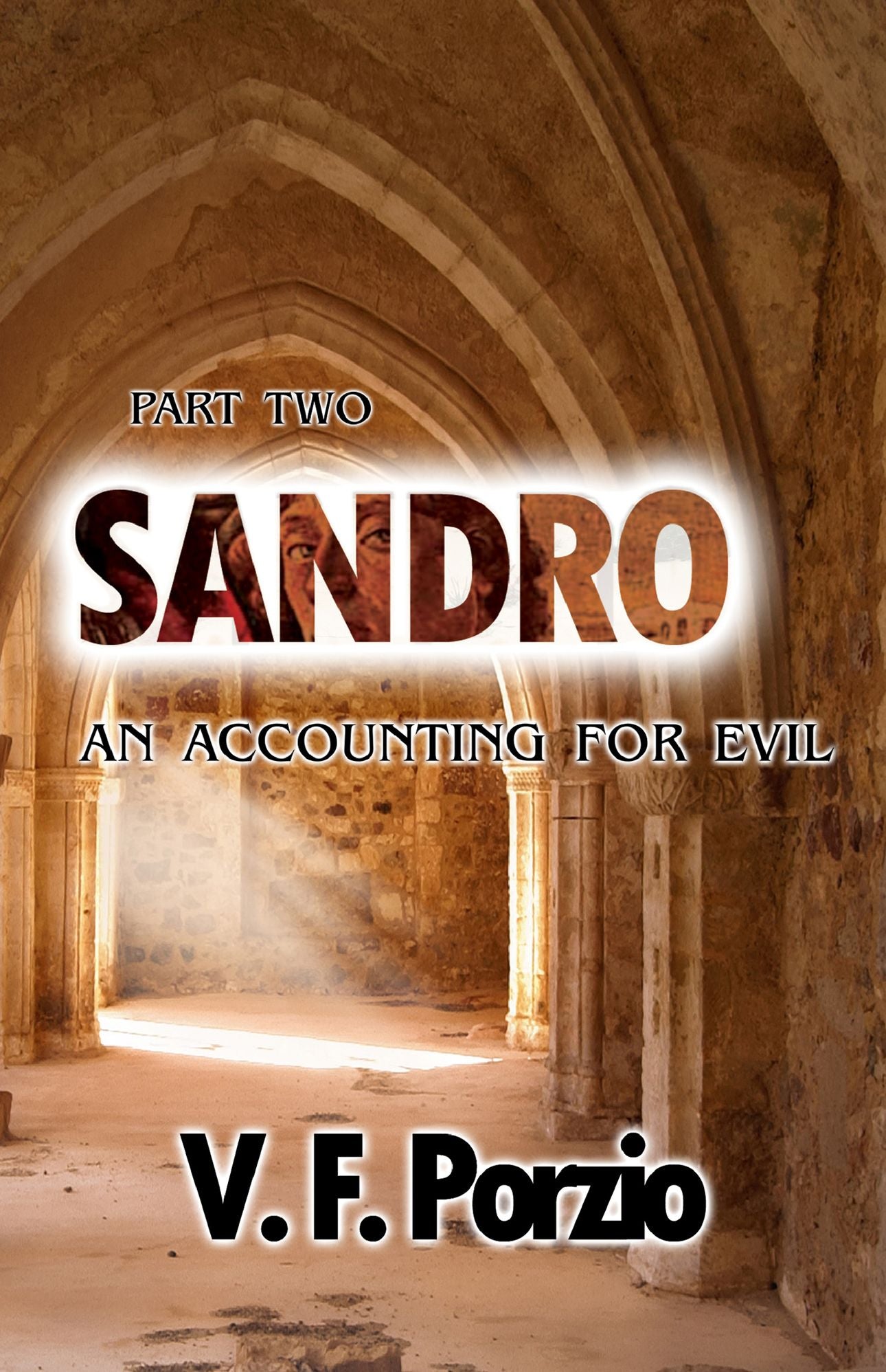 Sandro Part Two An Accounting for Evil