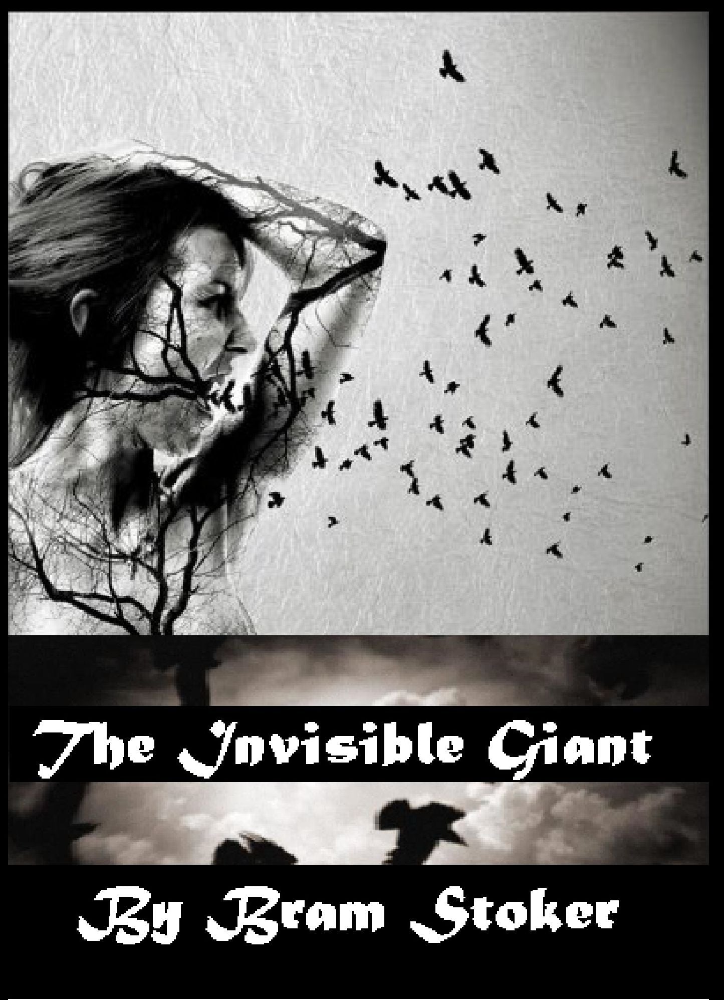 Fantasy Fiction: 99 Cents The Invisible Giant ( Vampire, Vamp, dracula, Horror, Short stories, Fantasy, Mystery, Gothic, witchcraft)