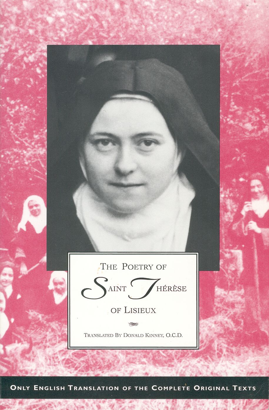 The Poetry of St. Therese of Lisieux: Complete Edition Texts and Introductions