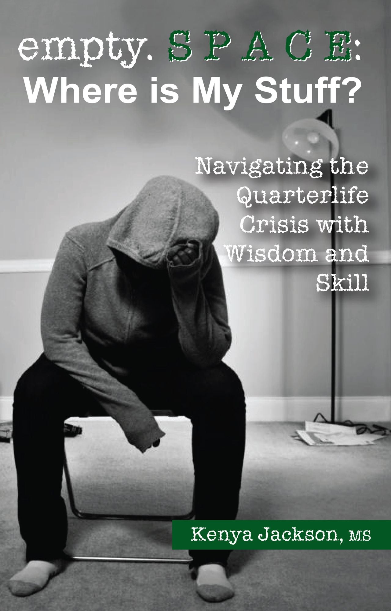 empty space: Where is My Stuff?: Navigating the Quarterlife Crisis with Wisdom and Skill