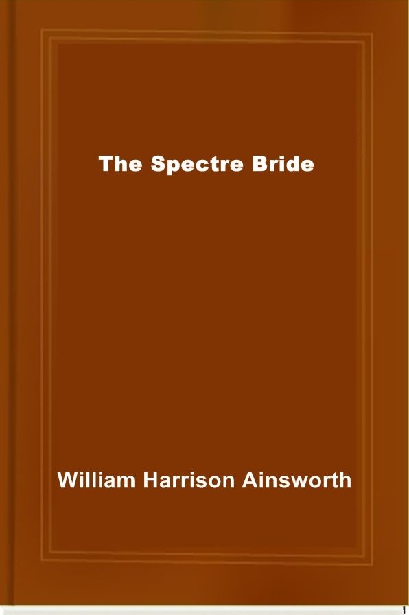 The Spectre Bride