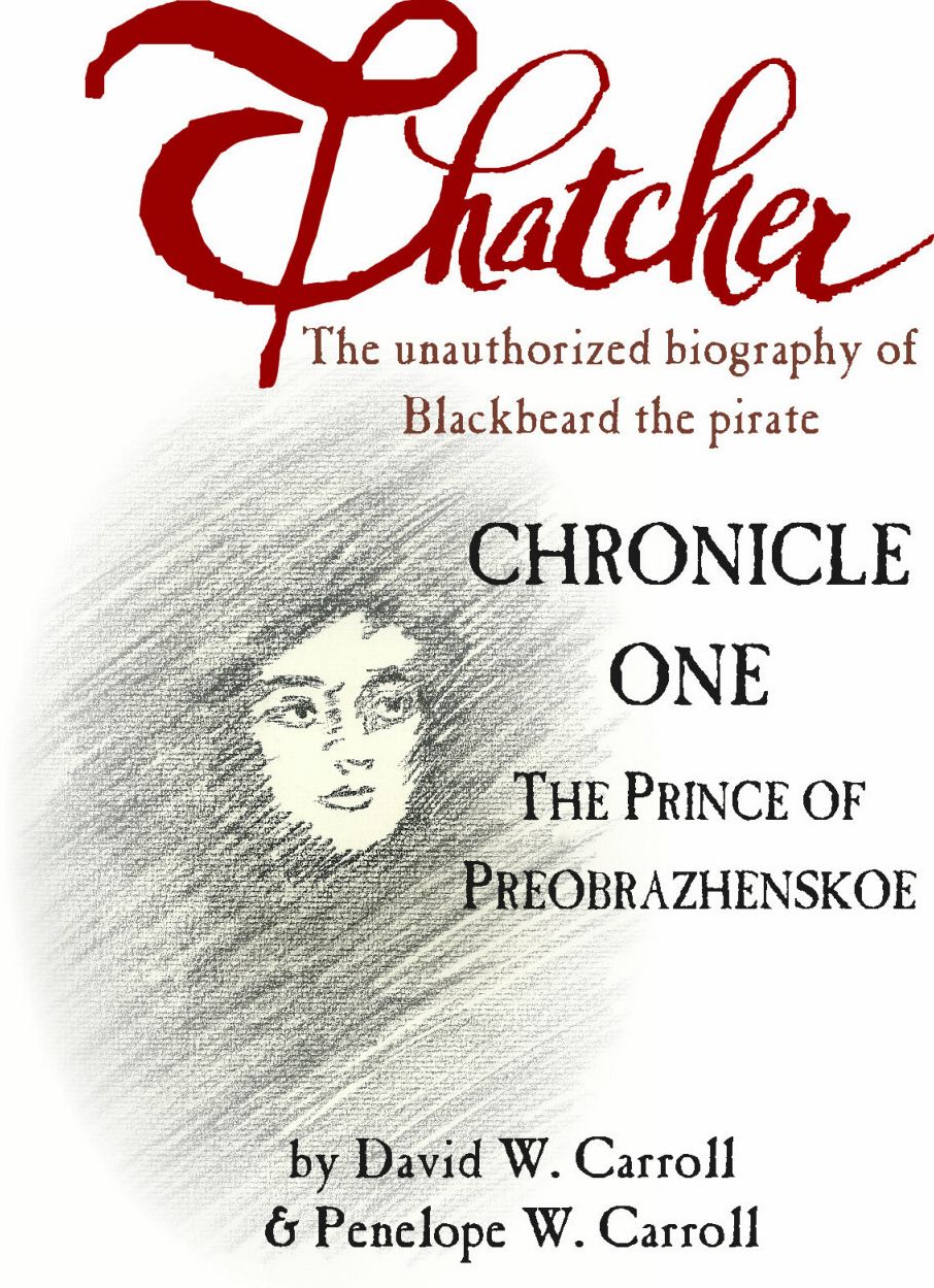 Thatcher: Chronicle One, The Prince of Preobrazhenskoe