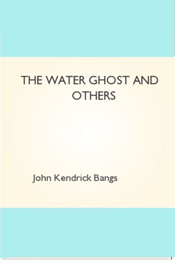 The Water Ghost and Others