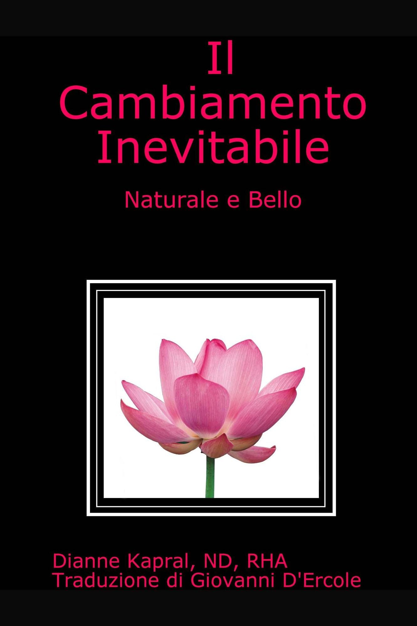 Il Cambiamento Inevitabile: Naturale e Bello