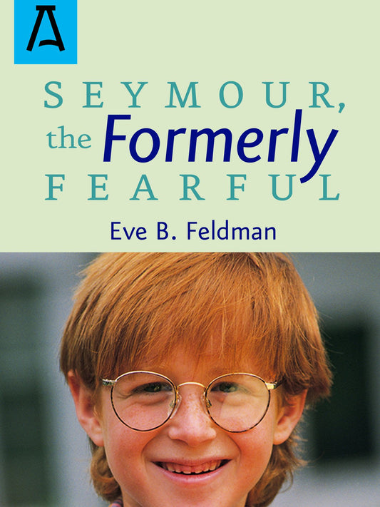 Seymour, the Formerly Fearful
