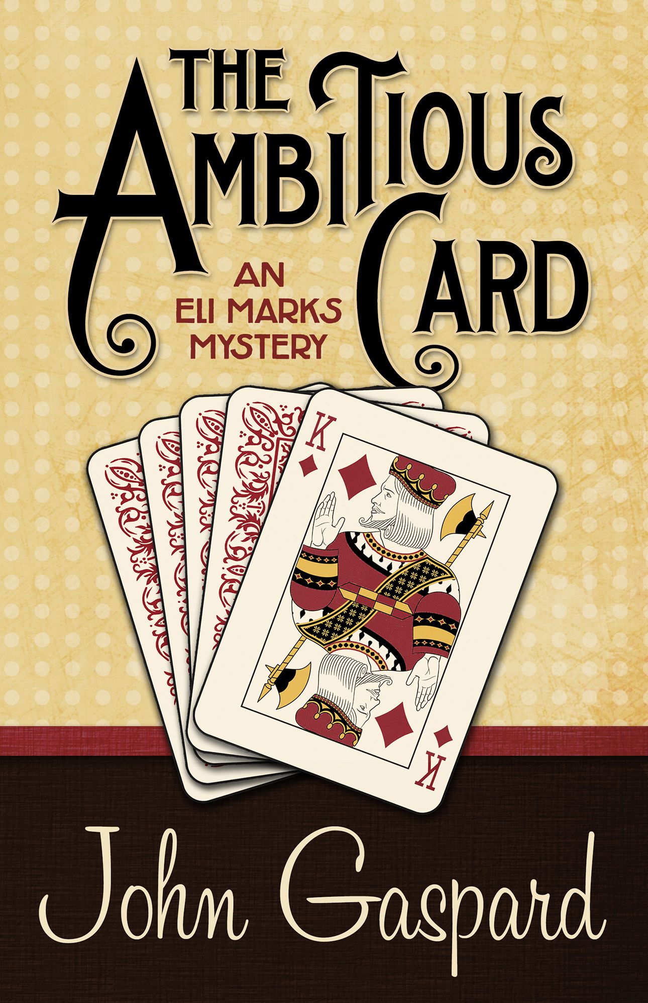 The Ambitious Card: An Eli Marks Mystery