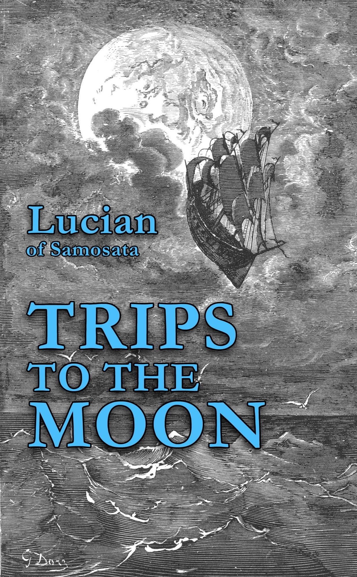 Trips to the Moon (Annotated)