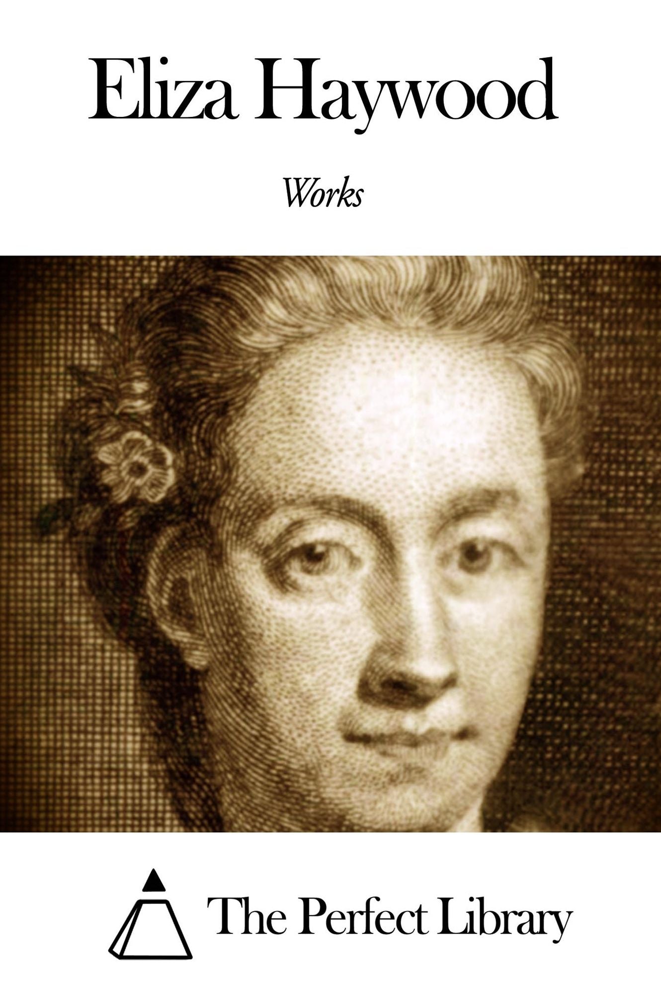 Works of Eliza Haywood