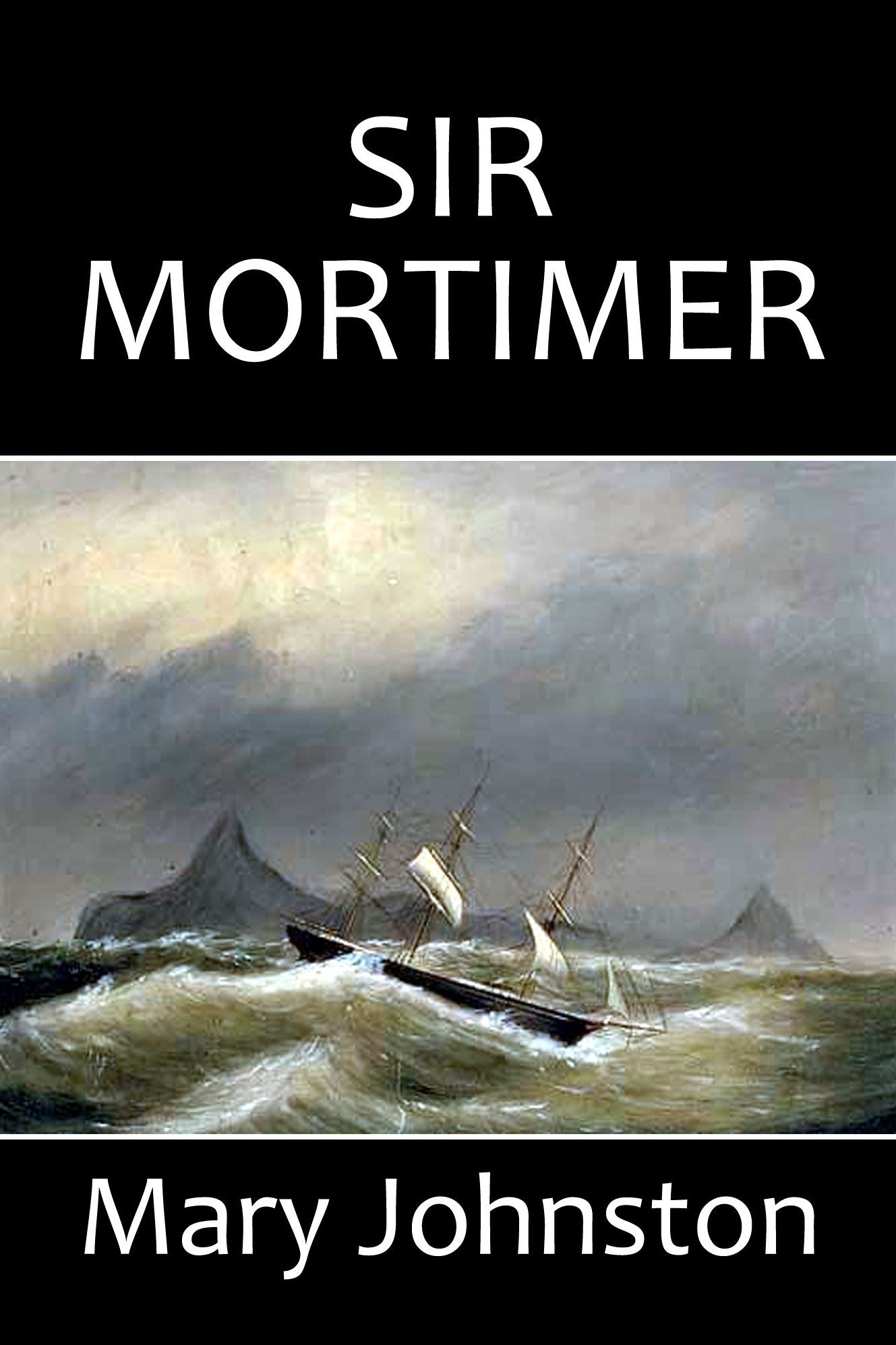 Sir Mortimer by Mary Johnston