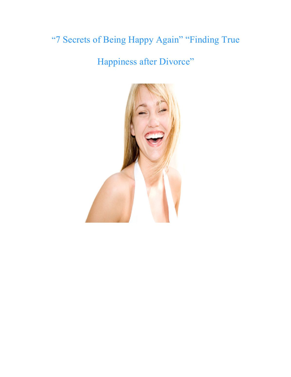 7 Secrets of Being Happy Again Finding True Happiness after Divorce