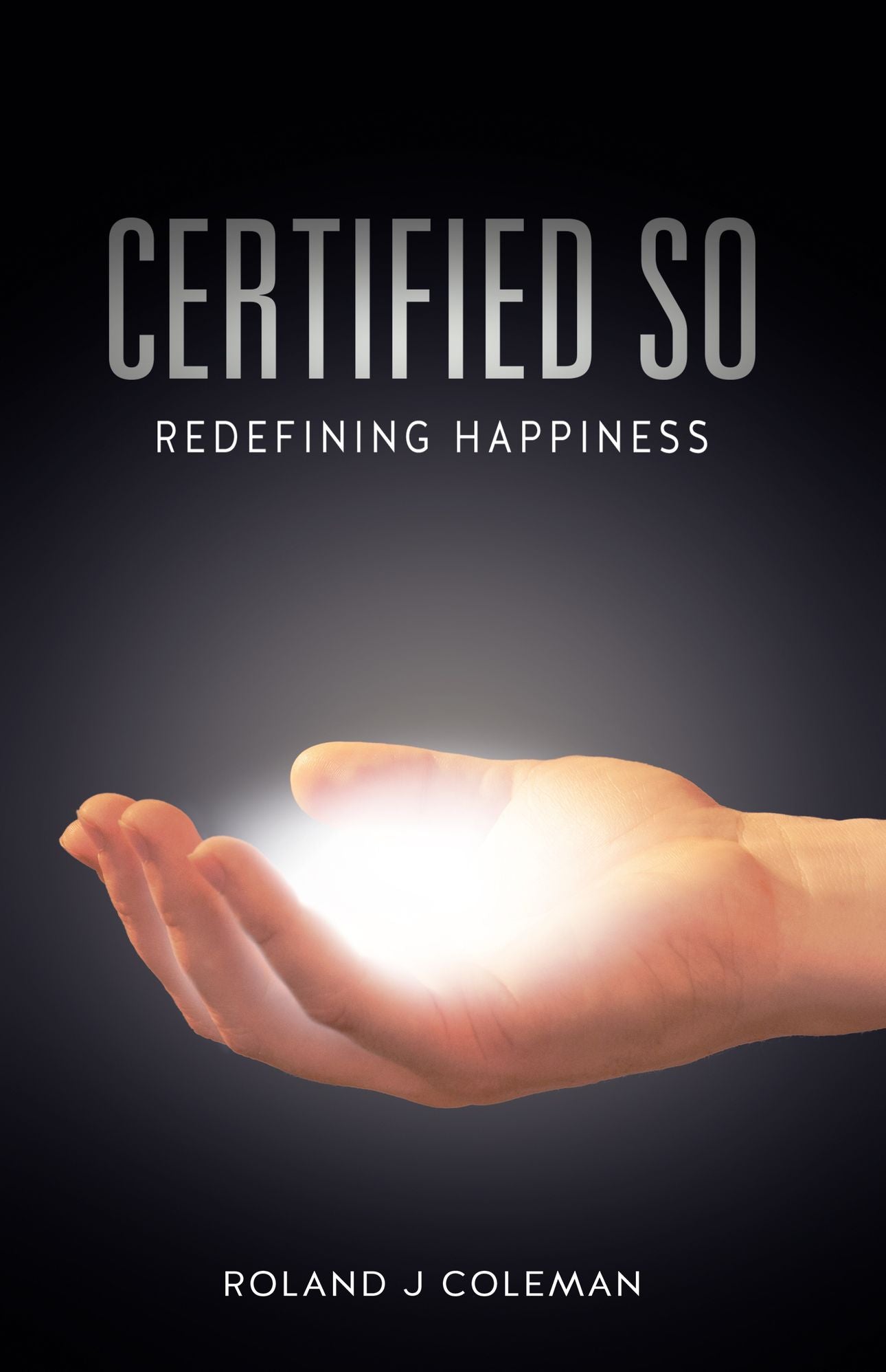 Certified So: Redefining Happiness