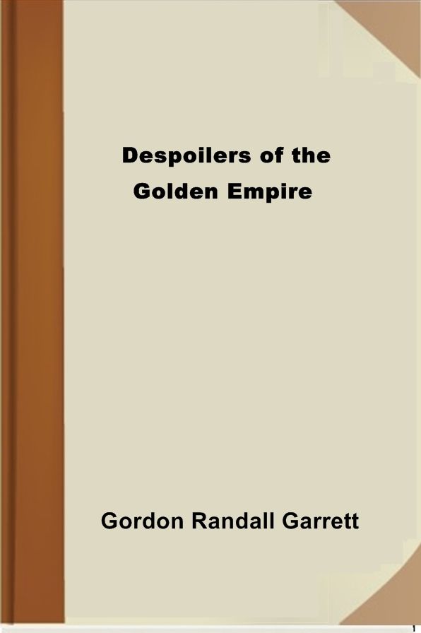 Despoilers of the Golden Empire