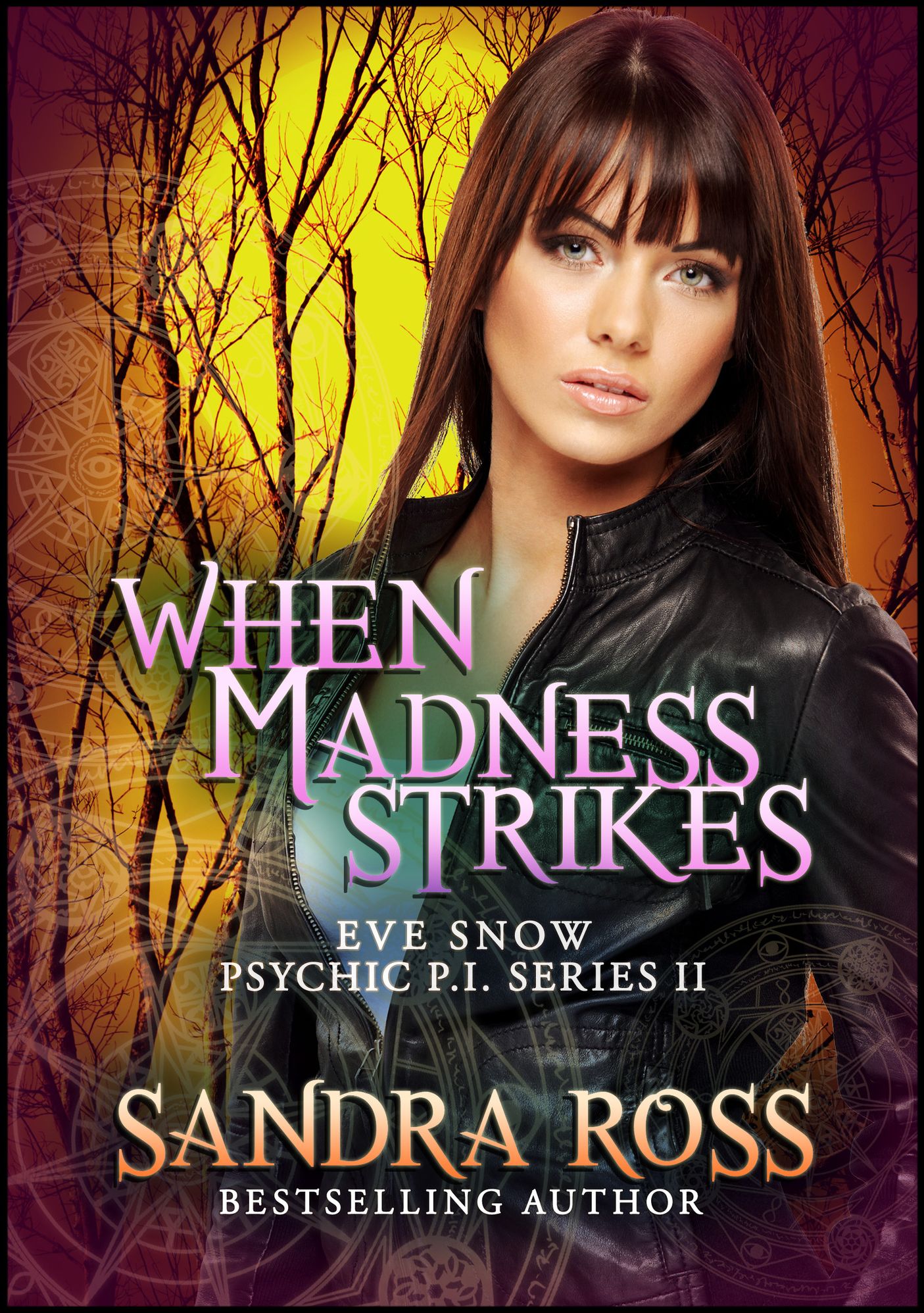 When Madness Strikes: Eve Snow Psychic P.I. Series