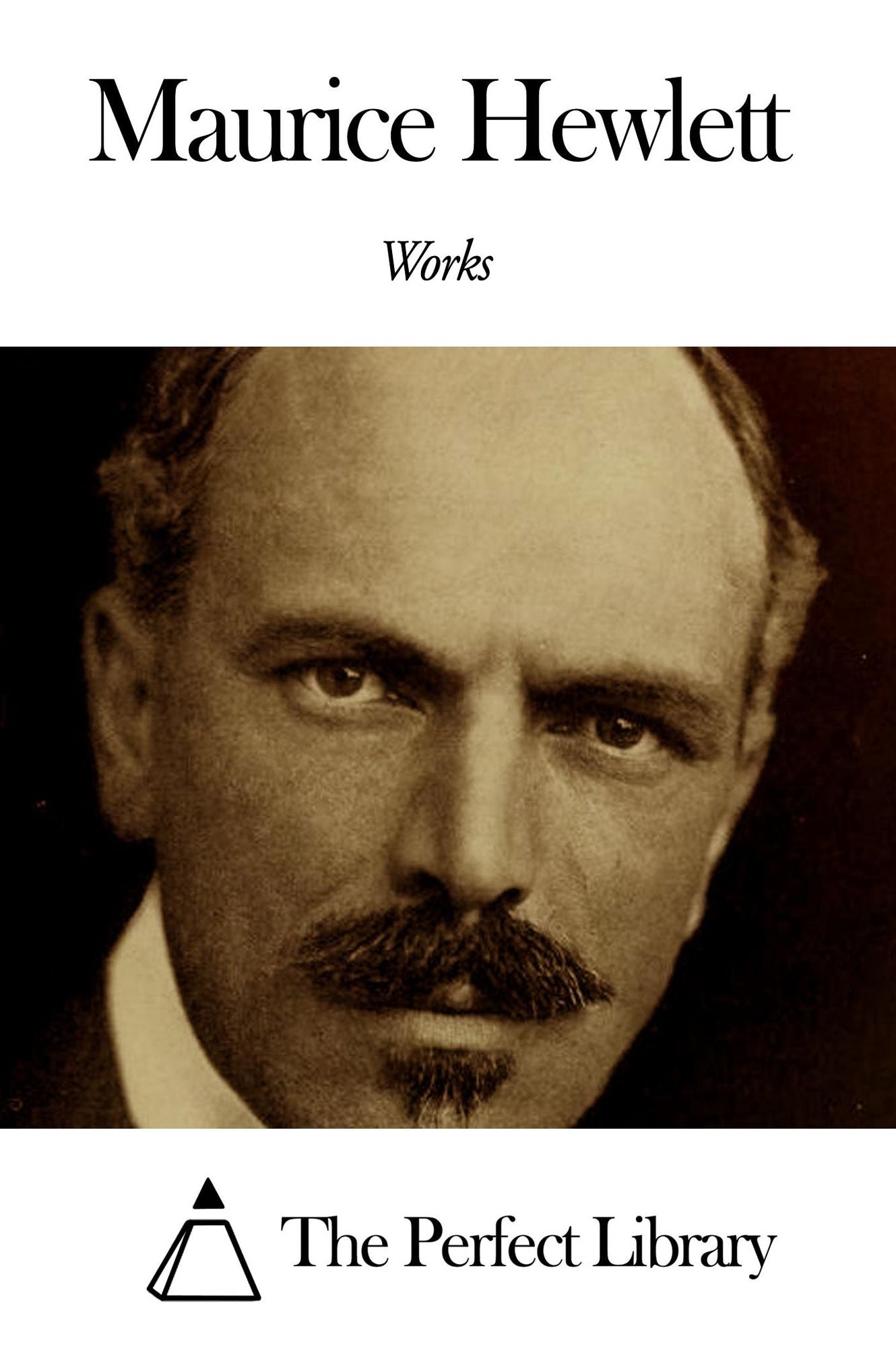 Works of Maurice Hewlett