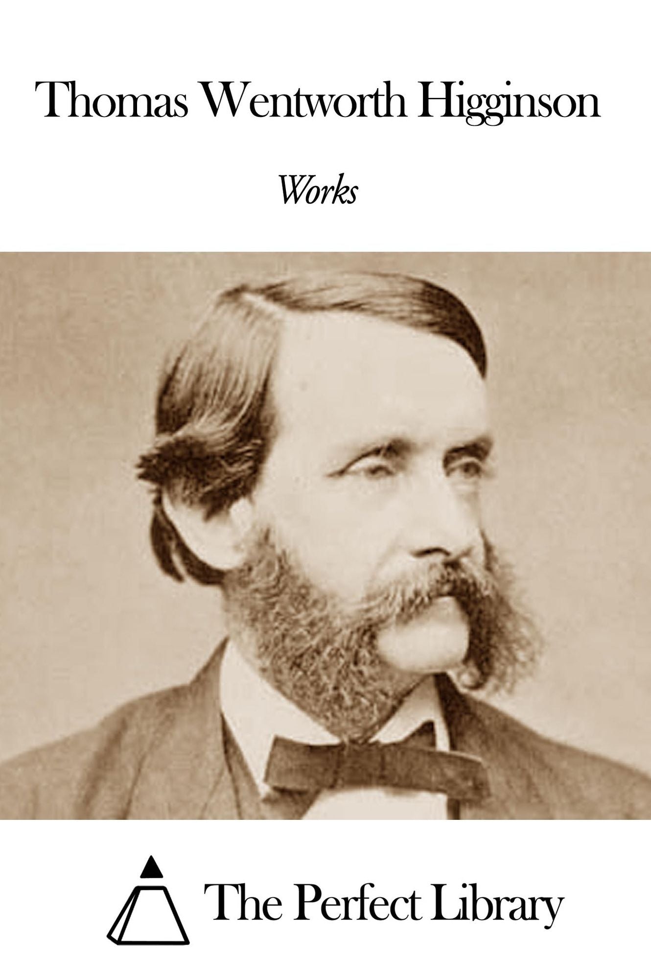 Works of Thomas Wentworth Higginson