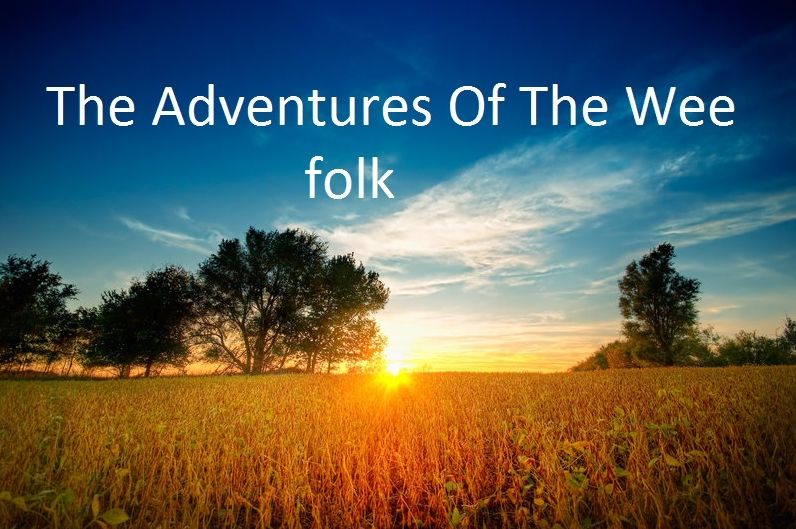 The Adventures Of The Wee Folk
