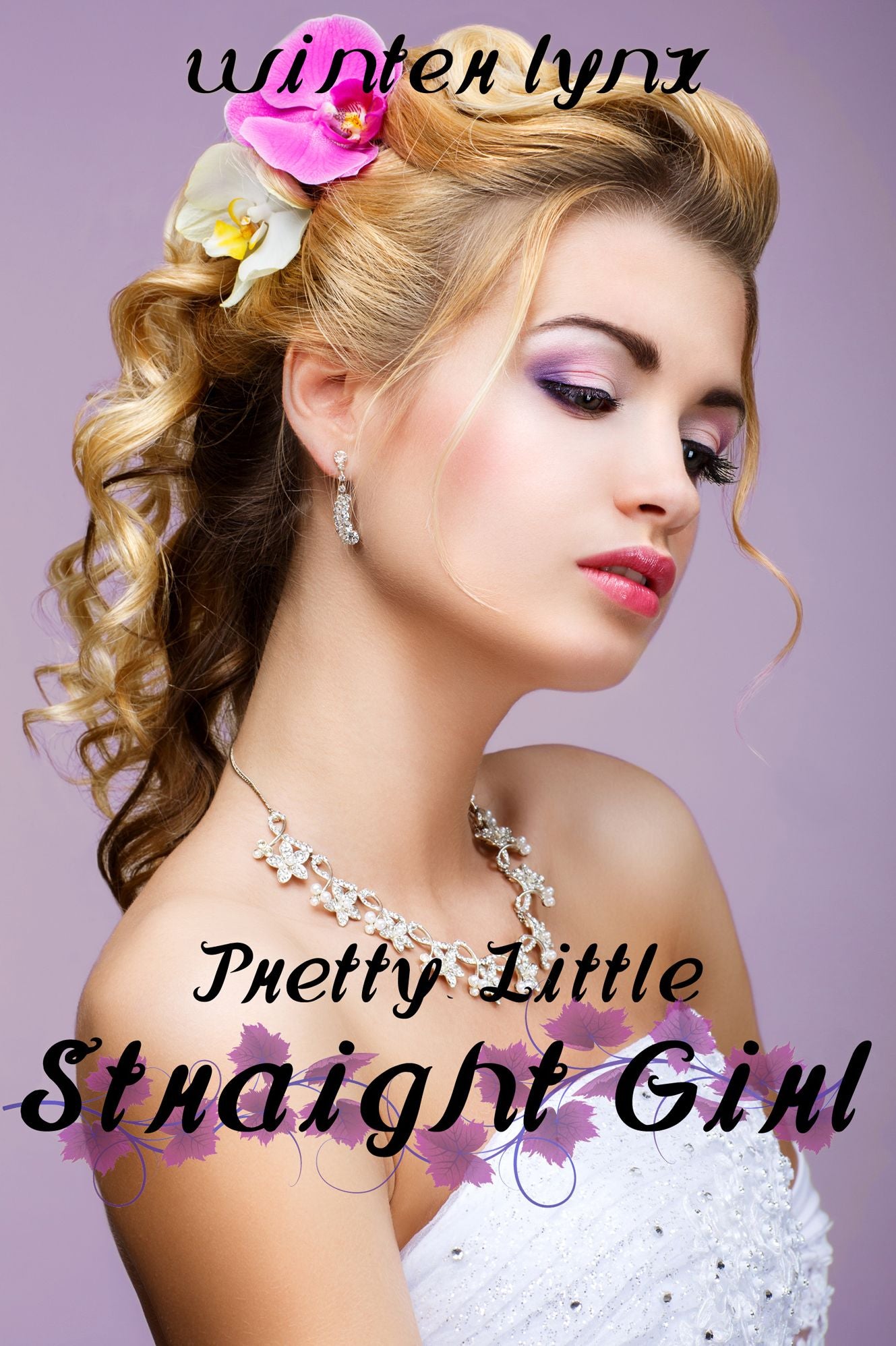 Pretty Little Straight Girl (lesbian erotica)
