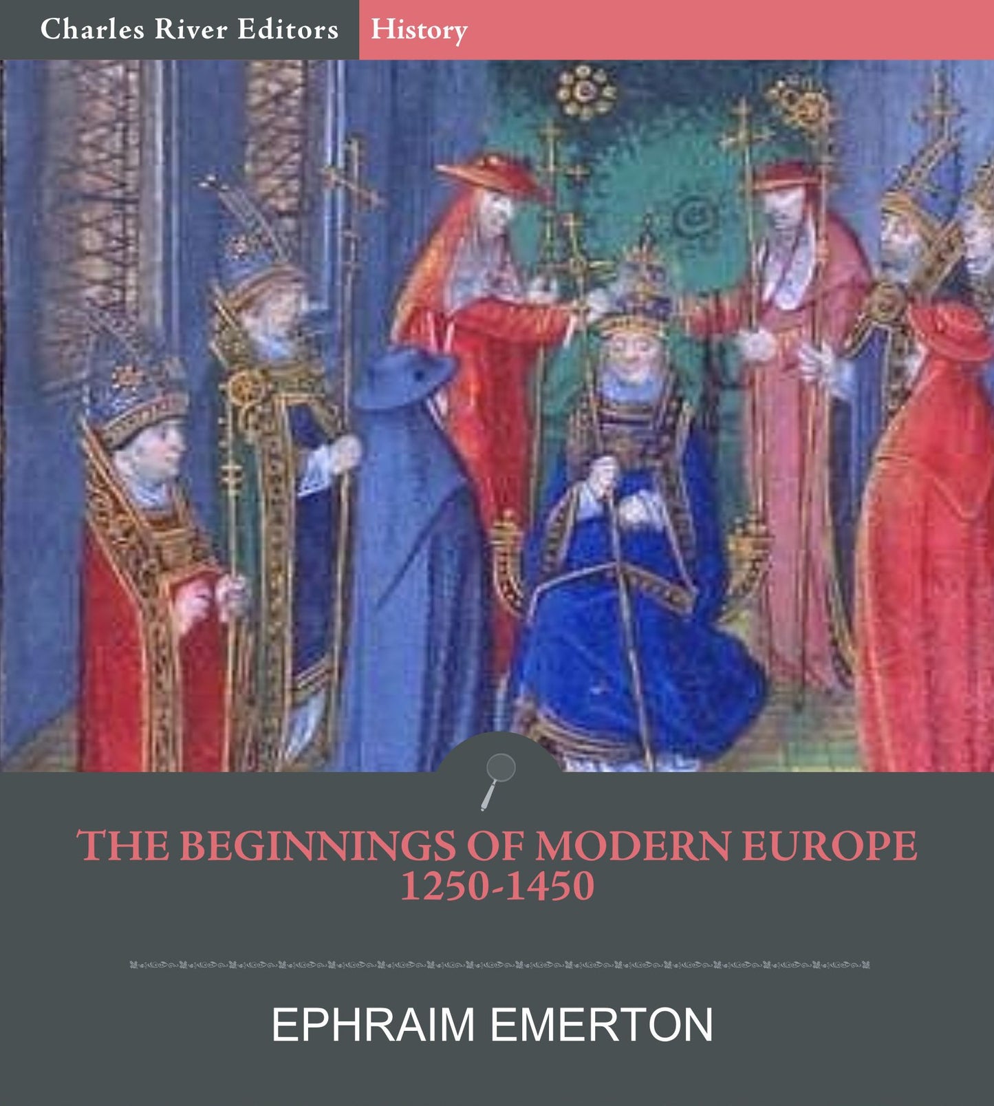 The Beginnings of Modern Europe (1250-1450)