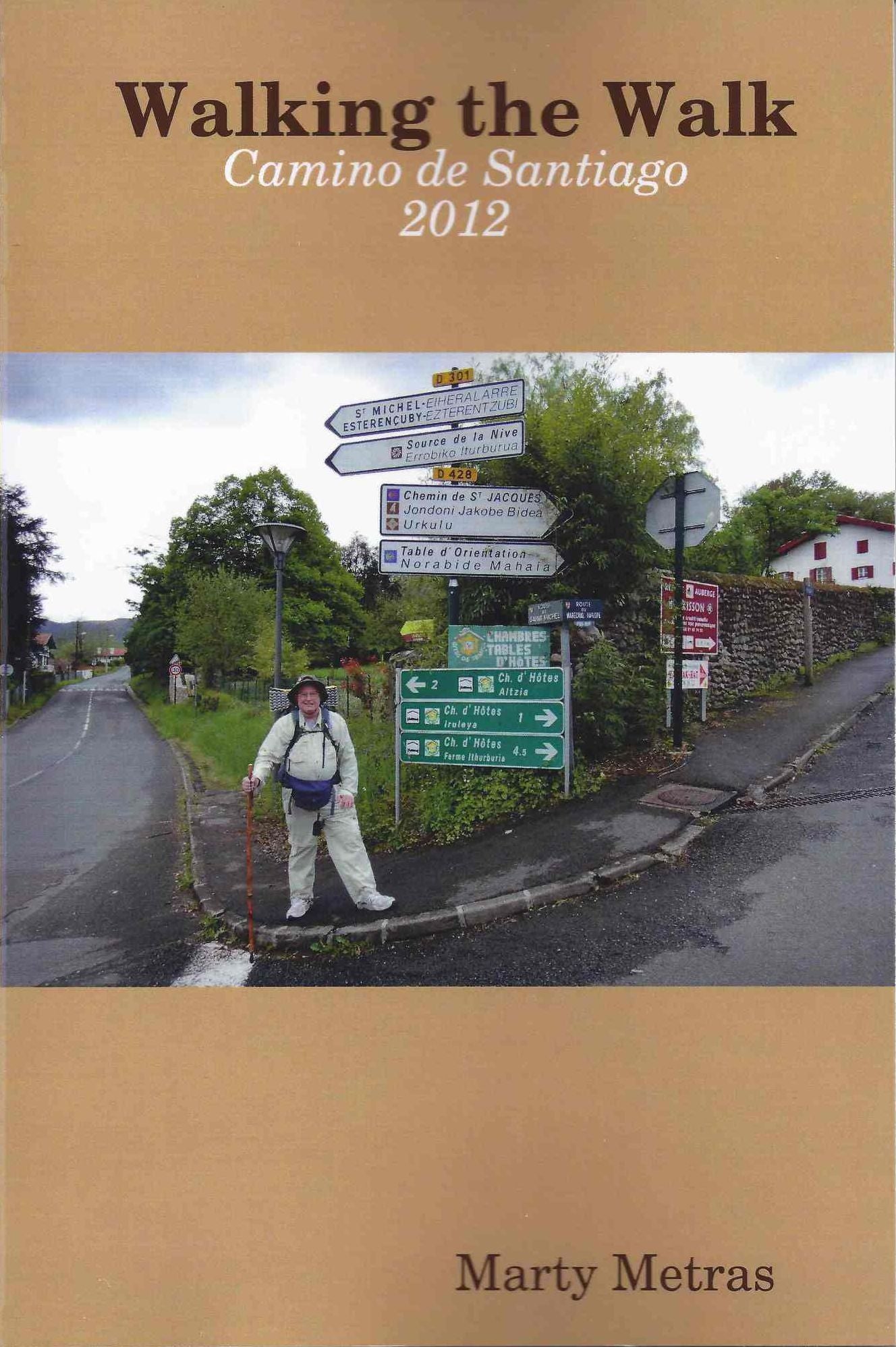 Walking the Walk, Camino de Santiago 2012