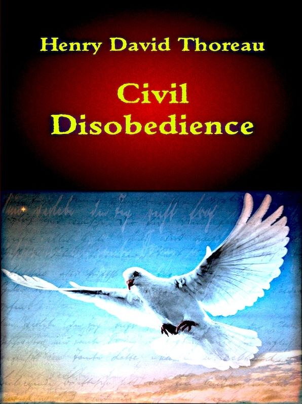 Henry David Thoreau: Civil Disobedience