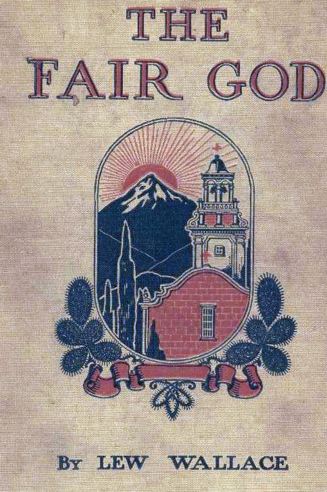The Fair God by Lew Wallace