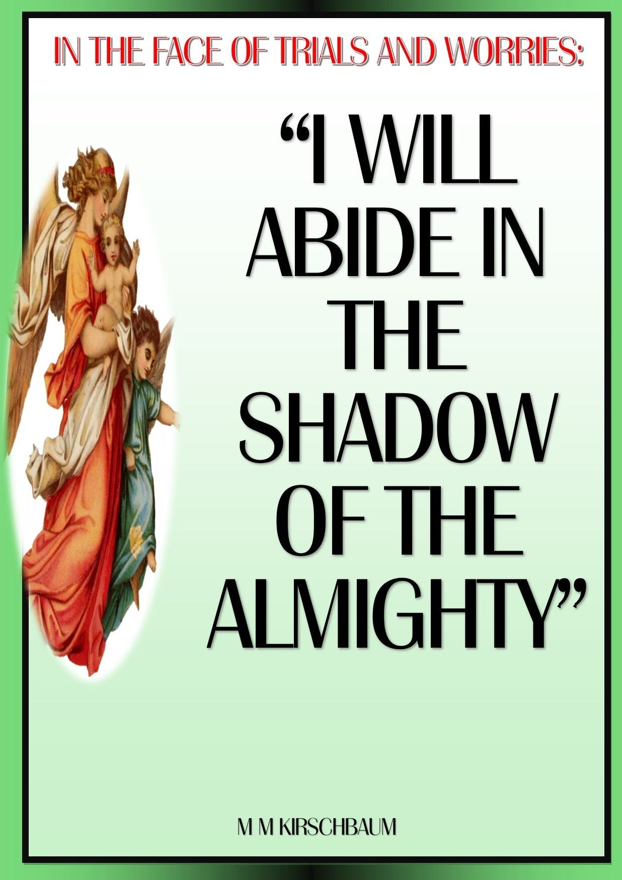 I WILL ABIDE IN THE SHADOW OF THE ALMIGHTY