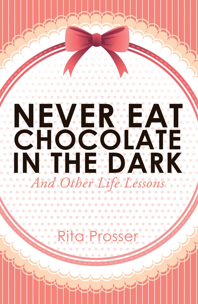 NEVER EAT CHOCOLATE IN THE DARK