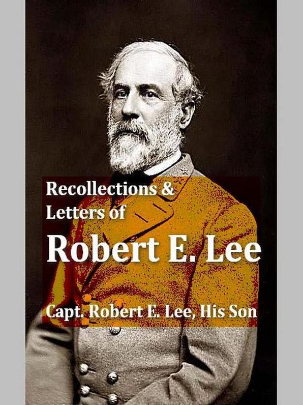 Recollections and Letters of General Lee