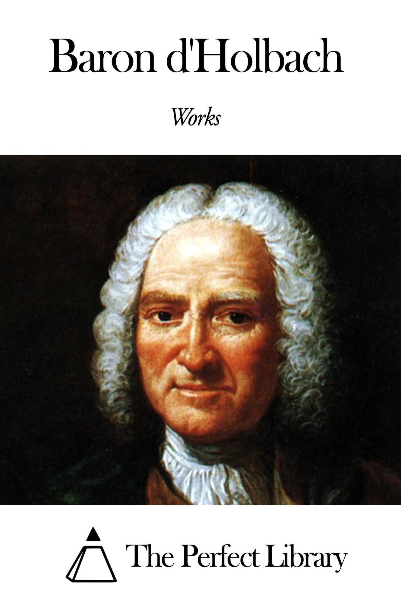 Works of Baron d'Holbach