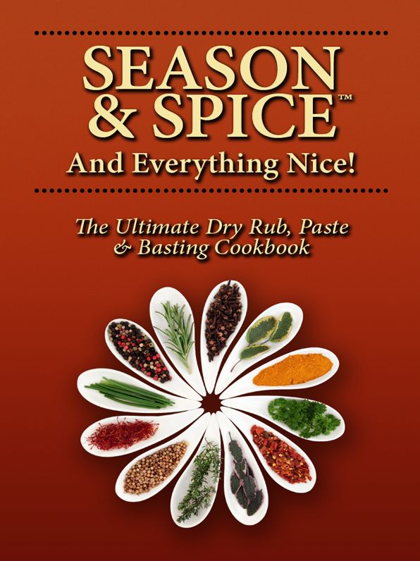 Season & Spice and Everything Nice!