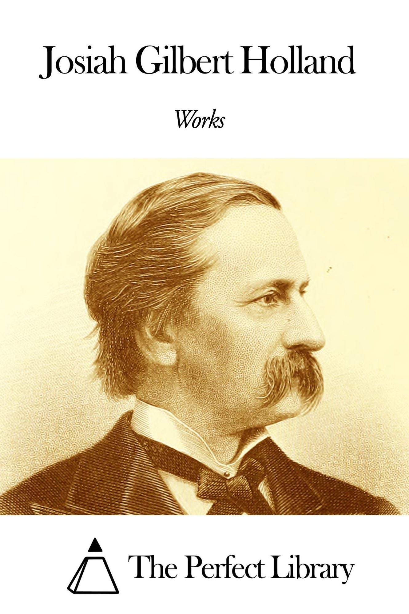 Works of Josiah Gilbert Holland