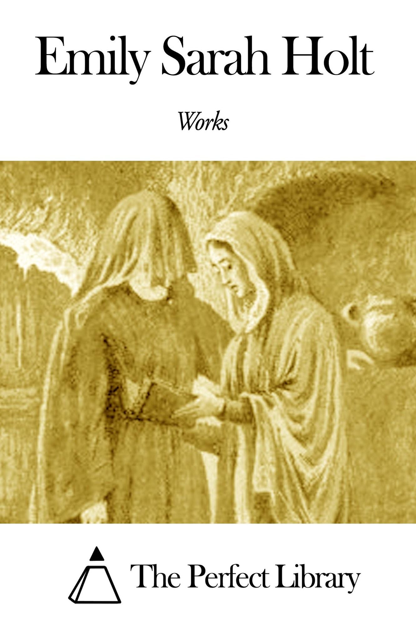Works of Emily Sarah Holt