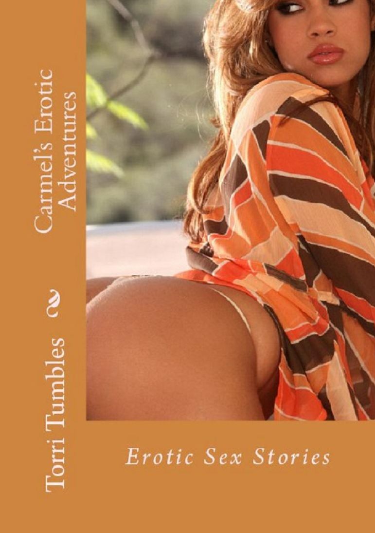 Erotica: Erotic #1 Carmel's Erotic Adventure: Erotic Sex Stories xxx, adult, ebony, erotic, blowjob, shemale, sex, porn, xxx, adult, bdsm, bondage, hentai, manga, handjob, photography , voyeur, femdom, bondage, domination