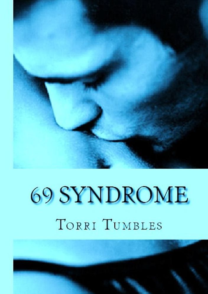 Erotic, Erotica - Erotic Romance: 69 Syndrome: Erotic Romance Sex Stories ( sex, porn, real porn, BDSM, bondage, oral, anal, erotic, erotica, xxx, gay, lesbian, handjob, blowjob, erotic sex stories, shemale, nudes )