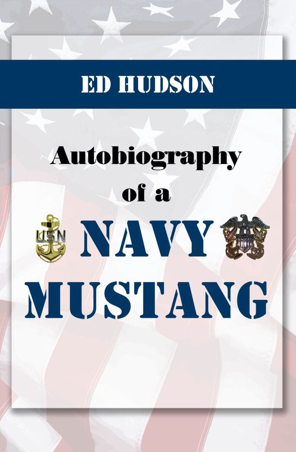 Autobiography of a Navy Mustang (November 20, 1952 to September 1981)