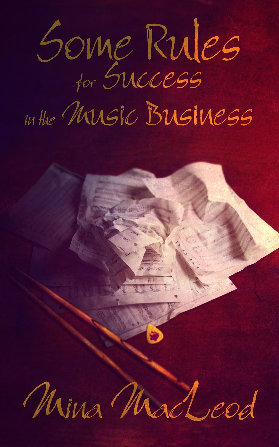 Some Rules for Success in the Music Business