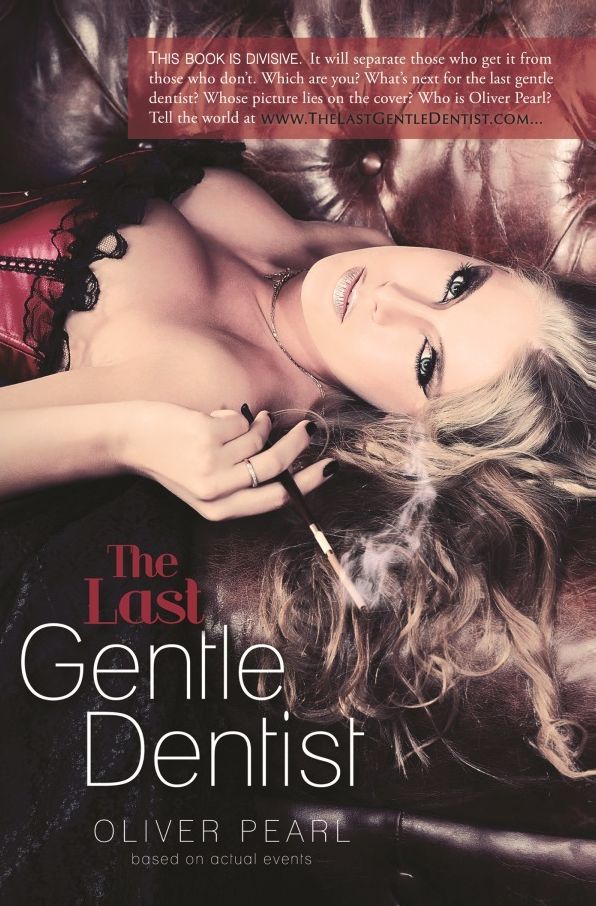 The Last Gentle Dentist