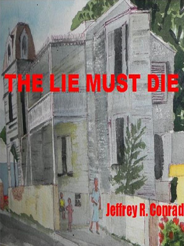 The Lie Must Die