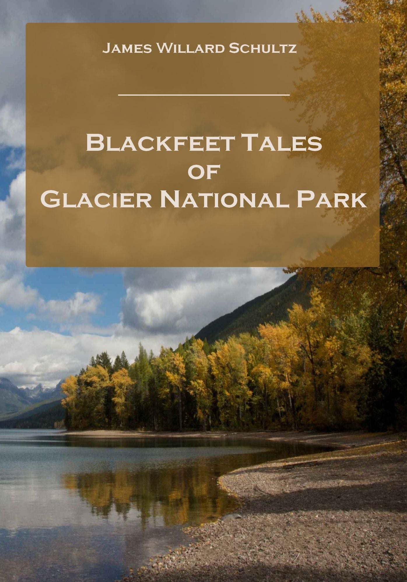 Blackfeet Tales of Glacier National Park (Illustrated)