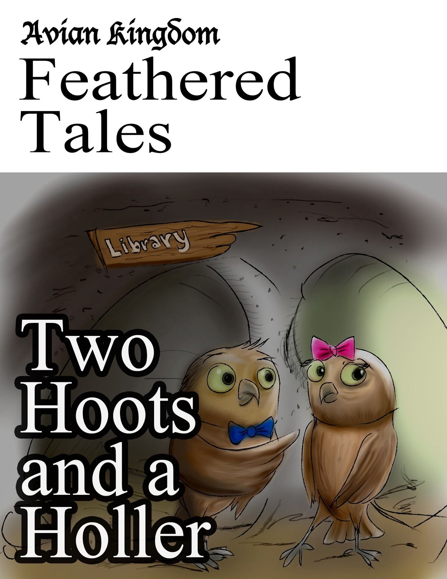 Avian Kingdom Feathered Tales: Two Hoots and a Holler