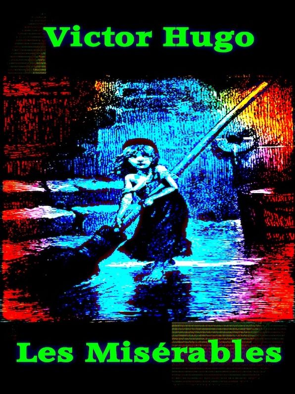Victor Hugo: Les Miserables