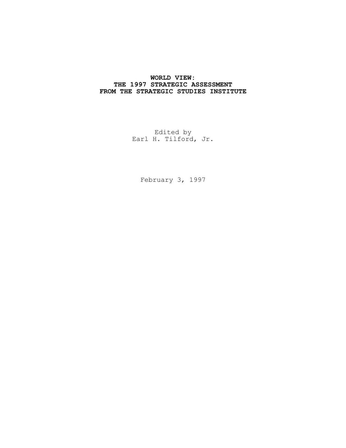 WORLD VIEW: THE 1997 STRATEGIC ASSESSMENT FROM THE STRATEGIC STUDIES INSTITUTE