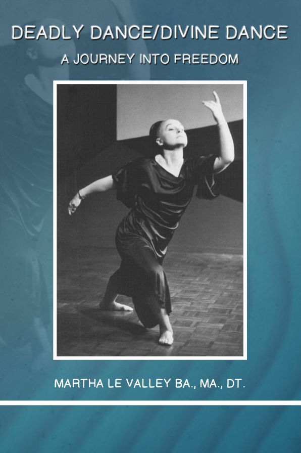 Deadly Dance/Divine Dance: A Journey into Freedom