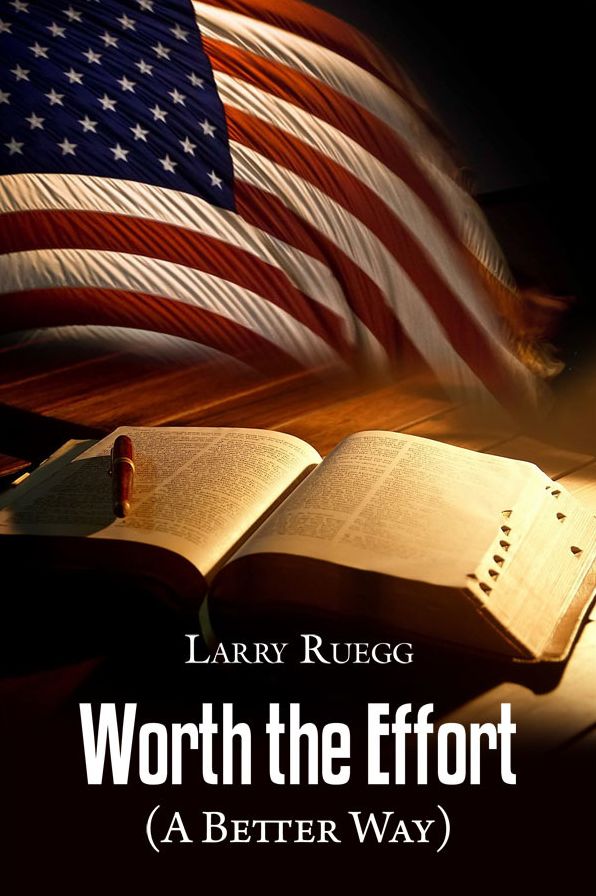 Worth the Effort: (A Better Way)