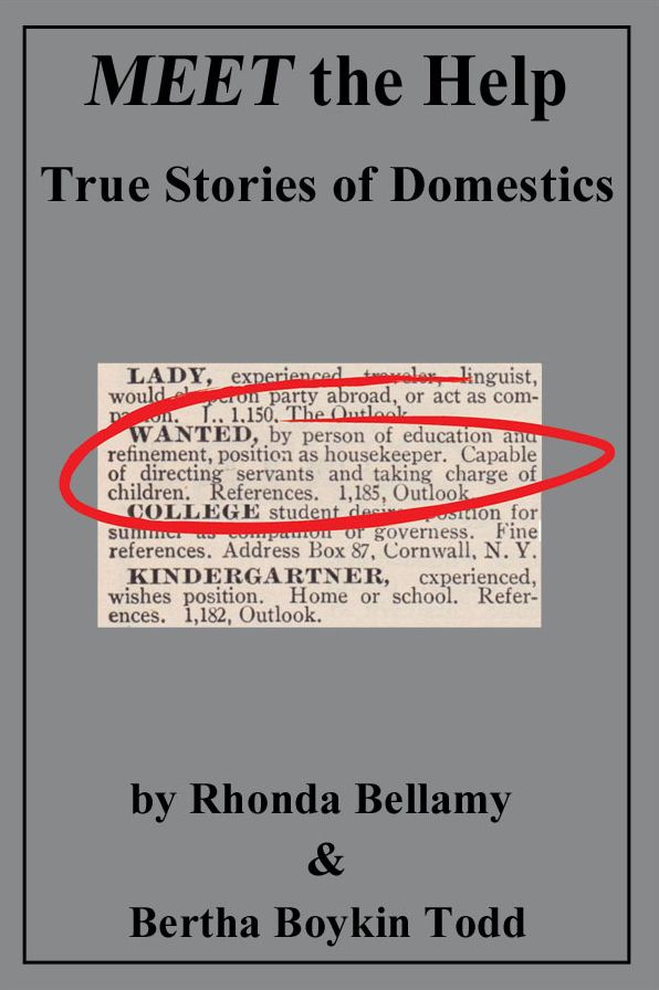 MEET the Help: True Stories of Domestics by Rhonda Bellamy & Bertha Boykin Todd